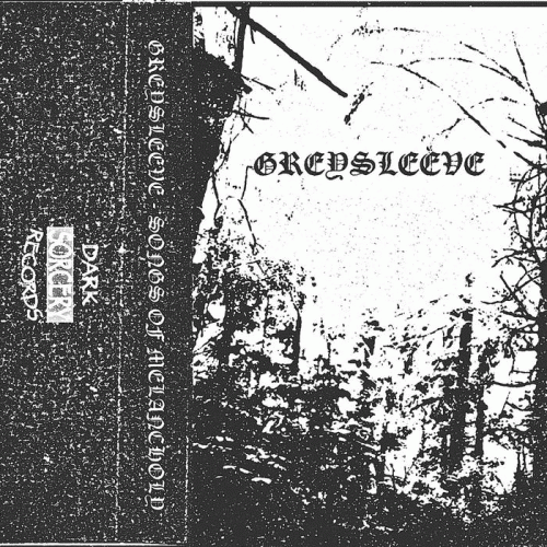 Greysleeve : Songs of Melancholy